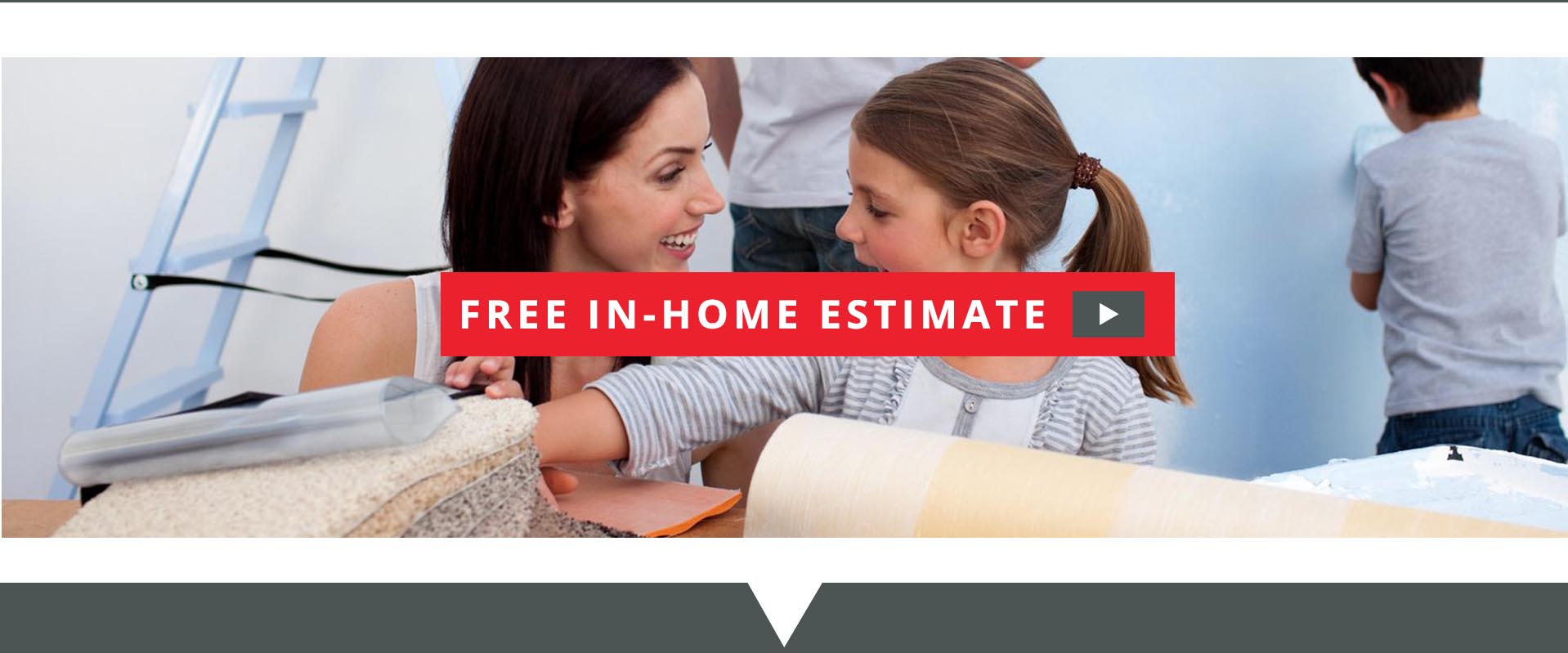 Free In Home Estimate